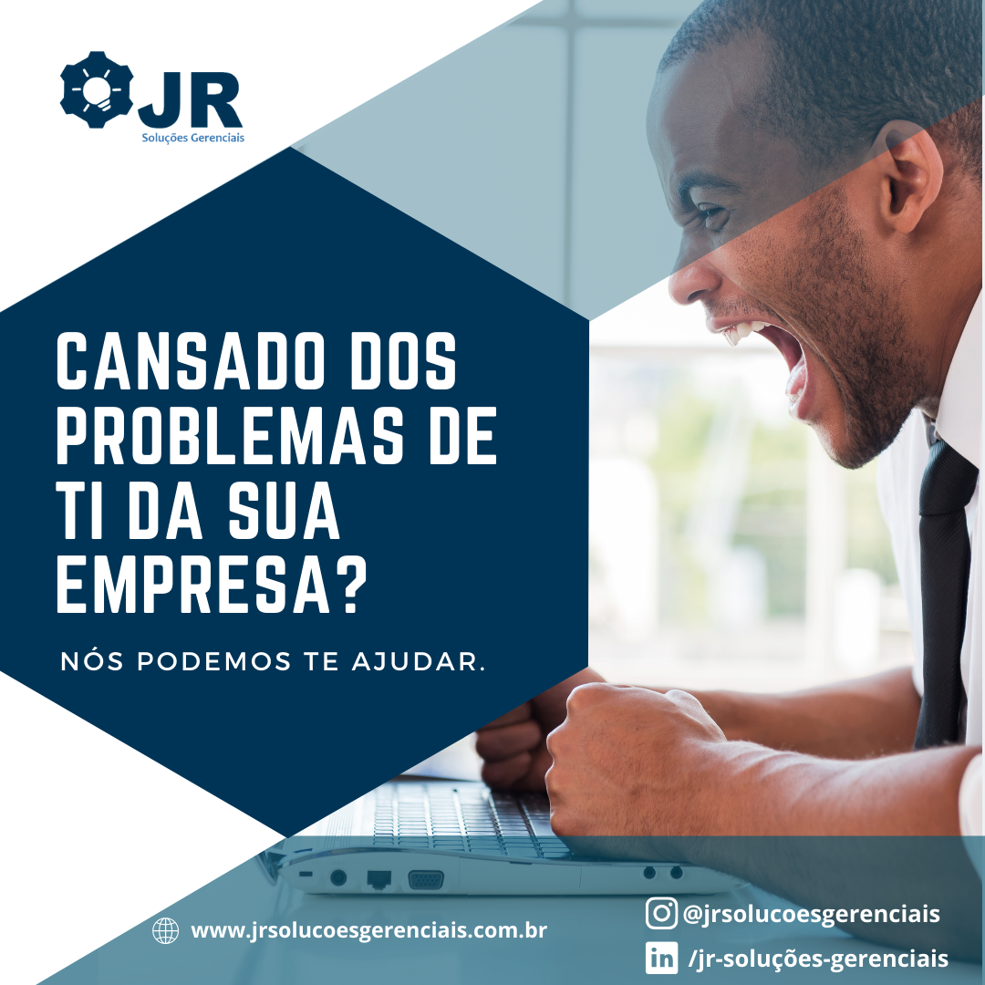 Cansado dos Problemas de TI da sua Empresa?