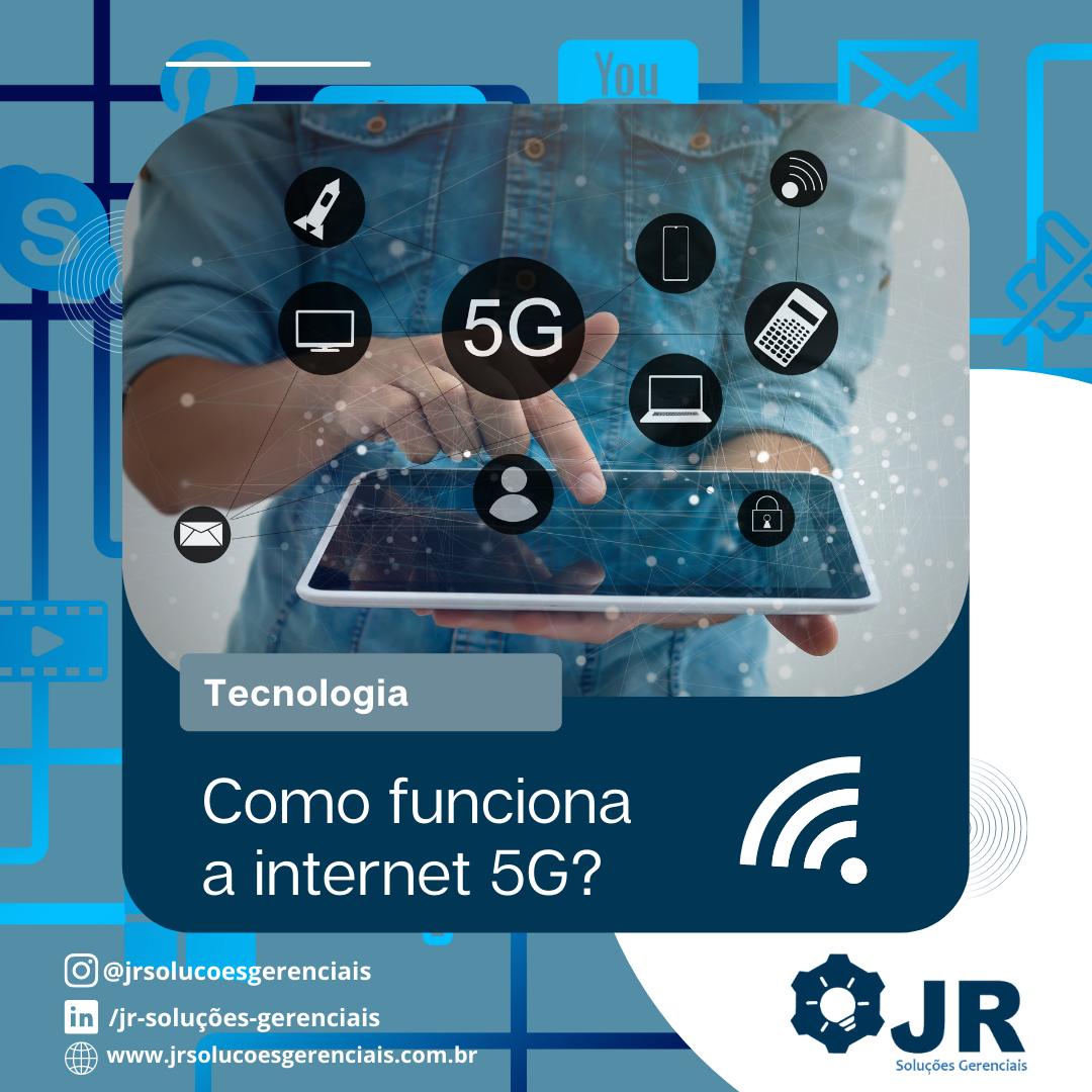 Como funciona a internet 5G?